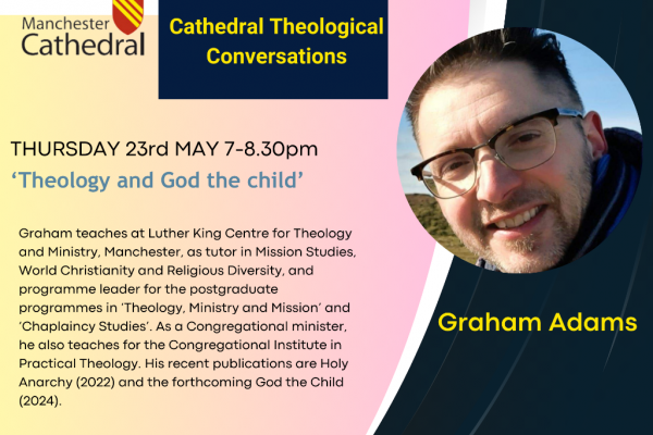 Cathedral Theological Conversations - Graham Adams