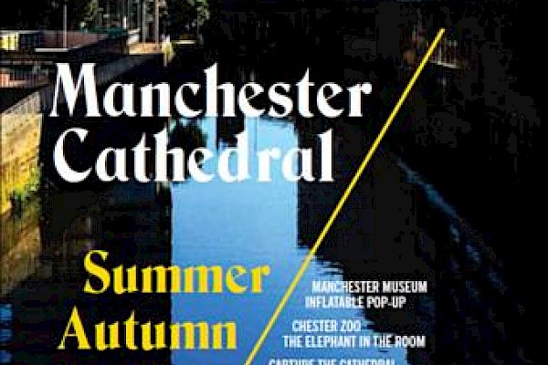Summer/Autumn Events at Manchester Cathedral